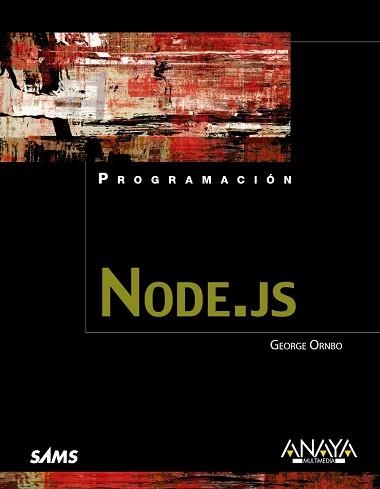 NODE.JS | 9788441533141 | ORNBO, GEORGE | Llibreria Aqualata | Comprar llibres en català i castellà online | Comprar llibres Igualada