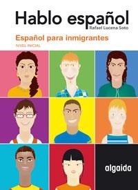 ESPAÑOL PARA INMIGRANTES. NIVEL INICIAL | 9788484337928 | LUCENA SOTO, RAFAEL | Llibreria Aqualata | Comprar llibres en català i castellà online | Comprar llibres Igualada