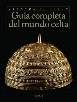 GUIA COMPLETA DEL MUNDO CELTA | 9788496052543 | GREEN, MIRANDA | Llibreria Aqualata | Comprar llibres en català i castellà online | Comprar llibres Igualada