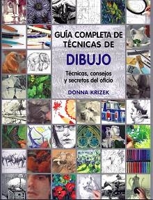 GUÍA COMPLETA DE TÉCNICAS DE DIBUJO | 9788415053224 | KRIZEK, DONNA | Llibreria Aqualata | Comprar llibres en català i castellà online | Comprar llibres Igualada