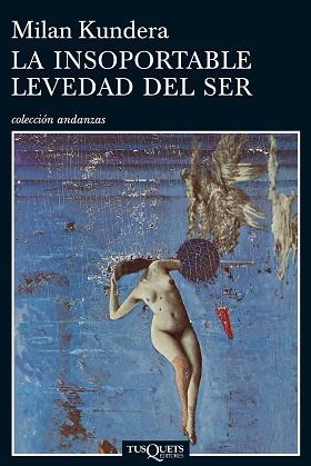 INSOPORTABLE LEVEDAD DEL SER, LA | 9788472232259 | KUNDERA, MILAN | Llibreria Aqualata | Comprar libros en catalán y castellano online | Comprar libros Igualada