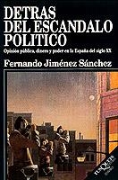 DETRAS DEL ESCANDALO.OPINION PUBLICA,DINERO Y PODE | 9788472238602 | JIMENEZ SANCHEZ, FERNANDO | Llibreria Aqualata | Comprar llibres en català i castellà online | Comprar llibres Igualada