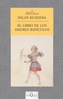 LIBRO DE LOS AMORES RIDICULOS,EL (FABULA 47) | 9788472239722 | KUNDERA,MILAN | Llibreria Aqualata | Comprar llibres en català i castellà online | Comprar llibres Igualada