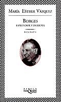 BORGES ESPLENDOR Y DERROTA (FABULA 110) | 9788483106280 | VAZQUEZ, MARIA ESTHER | Llibreria Aqualata | Comprar llibres en català i castellà online | Comprar llibres Igualada