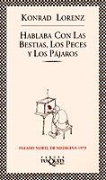 HABLABA CON LAS BESTIAS, LOS PECES Y LOS PAJAROS (FABULA 116 | 9788483106402 | LORENZ, KONRAD | Llibreria Aqualata | Comprar libros en catalán y castellano online | Comprar libros Igualada