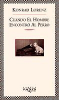 CUANDO EL HOMBRE ENCONTRO AL PERRO (FABULA 129) | 9788483106570 | LORENZ, KONRAD | Llibreria Aqualata | Comprar llibres en català i castellà online | Comprar llibres Igualada