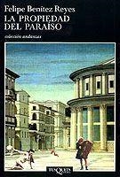 PROPIEDAD DEL PARAISO, LA (ANDANZAS 451) | 9788483101797 | BENITEZ REYES, FELIPE | Llibreria Aqualata | Comprar llibres en català i castellà online | Comprar llibres Igualada