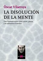 DISOLUCION DE LA MENTE, LA (METATEMAS, 71) | 9788483108048 | VILARROYA, OSCAR | Llibreria Aqualata | Comprar llibres en català i castellà online | Comprar llibres Igualada