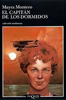 CAPITAN DE LOS DORMIDOS, EL (ANDANZAS, 472) | 9788483102015 | MONTERO, MAYRA | Llibreria Aqualata | Comprar llibres en català i castellà online | Comprar llibres Igualada