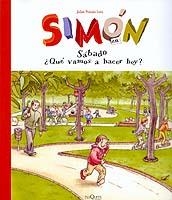 SABADO. QUE VAMOS A HACER HOY (SIMON 2) | 9788483108734 | POMES LEIZ, JULIET | Llibreria Aqualata | Comprar llibres en català i castellà online | Comprar llibres Igualada