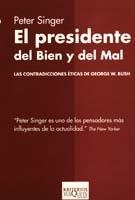 PRESIDENTE DEL BIEN Y EL MAL, EL (KRITERIOS 16) | 9788483109731 | SINGER, PETER | Llibreria Aqualata | Comprar llibres en català i castellà online | Comprar llibres Igualada