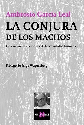 CONJURA DE LOS MACHOS, LA (METATEMAS 87) | 9788483104101 | GARCIA LEAL, AMBROSIO | Llibreria Aqualata | Comprar llibres en català i castellà online | Comprar llibres Igualada