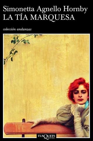 TIA MARQUESA, LA (ANDANZAS 594) | 9788483103272 | AGNELLO HORNBY, SIMONETTA | Llibreria Aqualata | Comprar llibres en català i castellà online | Comprar llibres Igualada