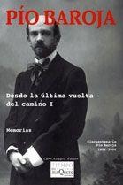 DESDE LA ULTIMA VUELTA DEL CAMINO I (MEMORIAS 55/1) | 9788483104774 | BAROJA, PIO | Llibreria Aqualata | Comprar llibres en català i castellà online | Comprar llibres Igualada