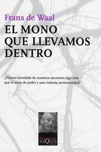 MONO QUE LLEVAMOS DENTRO, EL (METATEMAS 96) | 9788483103845 | DE WAAL, FRANS | Llibreria Aqualata | Comprar llibres en català i castellà online | Comprar llibres Igualada