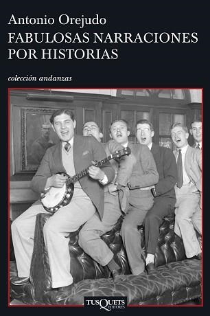 FABULOSAS NARRACIONES POR HISTORIAS (ANDANZAS 639) | 9788483830116 | OREJUDO, ANTONIO | Llibreria Aqualata | Comprar llibres en català i castellà online | Comprar llibres Igualada