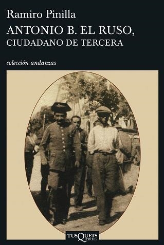 ANTONIO B EL RUSO CIUDADANO DE TERCERA (ANDANZAS 640) | 9788483830185 | PINILLA, RAMIRO | Llibreria Aqualata | Comprar llibres en català i castellà online | Comprar llibres Igualada