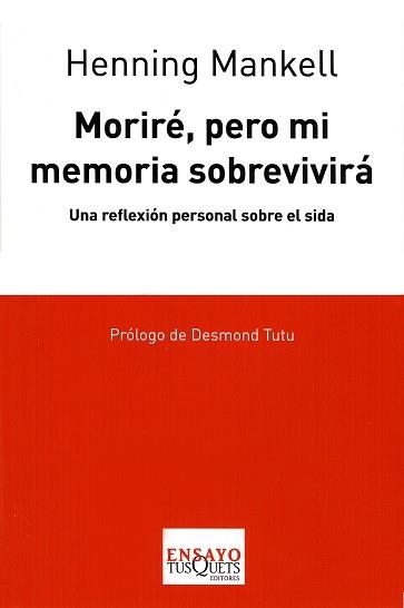 MORIRÉ, PERO MI MEMORIA SOBREVIVIRÁ | 9788483830635 | MANKELL, HENNING | Llibreria Aqualata | Comprar llibres en català i castellà online | Comprar llibres Igualada