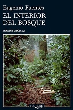 INTERIOR DEL BOSQUE, EL (ANDANZAS) | 9788483830789 | FUENTES, EUGENIO | Llibreria Aqualata | Comprar llibres en català i castellà online | Comprar llibres Igualada