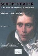 SCHOPENHAUER Y LOS AÑOS SALVAJES DE LA FILOSOFIA | 9788483830918 | SAFRANSKI, RUDIGER | Llibreria Aqualata | Comprar llibres en català i castellà online | Comprar llibres Igualada