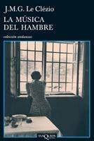 MUSICA DEL HAMBRE, LA (ANDANZAS 686) | 9788483831533 | LE CLEZIO, J.M.G. | Llibreria Aqualata | Comprar libros en catalán y castellano online | Comprar libros Igualada