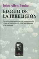 ELOGIO DE LA IRRELIGION | 9788483831335 | PAULOS, JOHN ALLEN | Llibreria Aqualata | Comprar llibres en català i castellà online | Comprar llibres Igualada