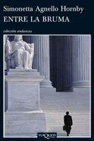 ENTRE LA BRUMA (ANDANZAS 720) | 9788483832370 | AGNELLO HORNBY, SIMONETTA | Llibreria Aqualata | Comprar llibres en català i castellà online | Comprar llibres Igualada