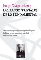 RAICES TRIVIALES DE LO FUNDAMENTAL, LAS | 9788483832585 | WAGENSBERG, JORGE | Llibreria Aqualata | Comprar llibres en català i castellà online | Comprar llibres Igualada