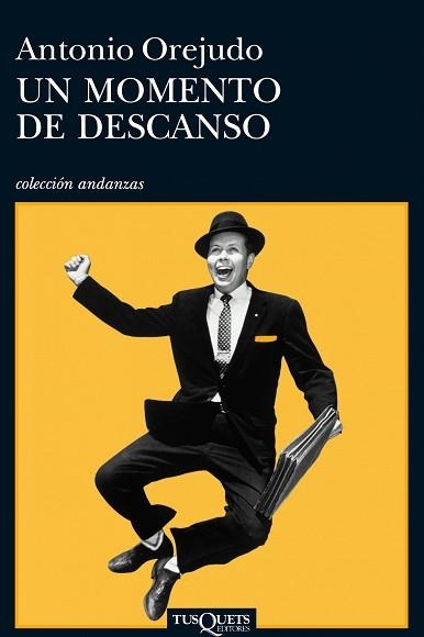 UN MOMENTO DE DESCANSO (ANDANZAS 748) | 9788483832974 | OREJUDO, ANTONIO | Llibreria Aqualata | Comprar llibres en català i castellà online | Comprar llibres Igualada