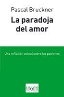 PARADOJA DEL AMOR, LA | 9788483833032 | BRUCKNER, PASCAL | Llibreria Aqualata | Comprar llibres en català i castellà online | Comprar llibres Igualada