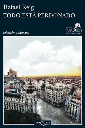 TODO ESTA PERDONADO (ANDANZAS 751) | 9788483833162 | REIG, RAFAEL | Llibreria Aqualata | Comprar llibres en català i castellà online | Comprar llibres Igualada