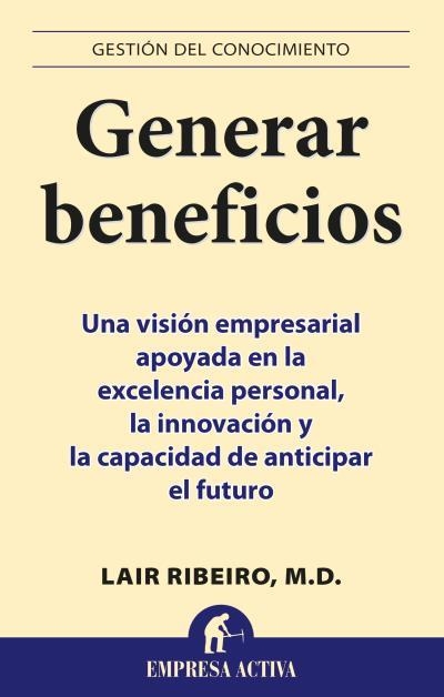 GENERAR BENEFICIOS (EMPRESA ACTIVA) | 9788495787026 | RIBEIRO, LAIR | Llibreria Aqualata | Comprar llibres en català i castellà online | Comprar llibres Igualada