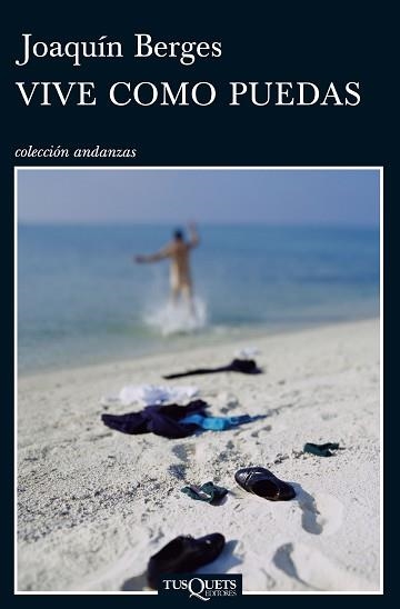 VIVE COMO PUEDAS (ANDANZAS 758) | 9788483833278 | BERGES, JOAQUIN | Llibreria Aqualata | Comprar llibres en català i castellà online | Comprar llibres Igualada