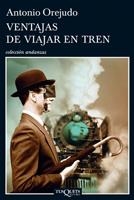 VENTAJAS DE VIAJAR EN TREN (ANDANZAS 767) | 9788483833636 | OREJUDO UTRILLA, ANTONIO | Llibreria Aqualata | Comprar llibres en català i castellà online | Comprar llibres Igualada