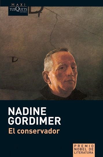 CONSERVADOR, EL (MAXI TUSQUETS 15/1) | 9788483835456 | GORDIMER, NADINE | Llibreria Aqualata | Comprar llibres en català i castellà online | Comprar llibres Igualada