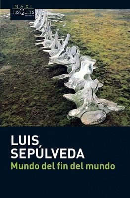 MUNDO DEL FIN DEL MUNDO (MAXITUSQUETS 13/3) | 9788483835418 | SEPULVEDA, LUIS | Llibreria Aqualata | Comprar llibres en català i castellà online | Comprar llibres Igualada