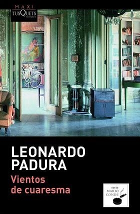 VIENTOS DE CUARESMA (MAXI TUSQUETS SERIE MARIO CONDE 2) | 9788483835852 | PADURA, LEONARDO | Llibreria Aqualata | Comprar llibres en català i castellà online | Comprar llibres Igualada