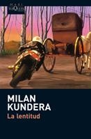 LENTITUD, LA (MAXI TUSQUETS 8/6) | 9788483835869 | KUNDERA, MILAN | Llibreria Aqualata | Comprar libros en catalán y castellano online | Comprar libros Igualada