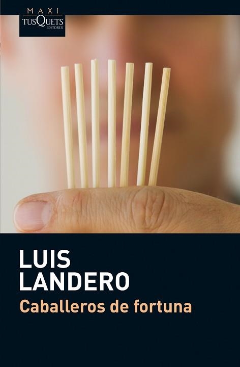 CABALLEROS DE FORTUNA | 9788483835913 | LANDERO, LUIS | Llibreria Aqualata | Comprar llibres en català i castellà online | Comprar llibres Igualada