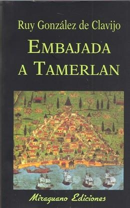 EMBAJADA A TAMERLAN (LIBROS DE LOS MALOS TIEMPOS 8) | 9788485639366 | GONZALEZ DE CLAVIJO, RUY | Llibreria Aqualata | Comprar llibres en català i castellà online | Comprar llibres Igualada