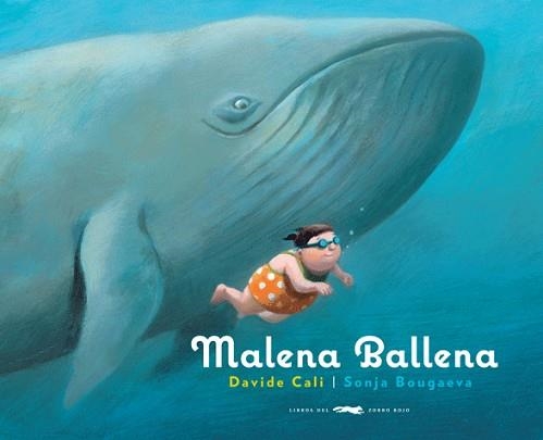 MALENA BALLENA (ALBUM IL·LUSTRAT) | 9788492412594 | CALI, DAVIDE / BOUGAEVA, SONJA | Llibreria Aqualata | Comprar libros en catalán y castellano online | Comprar libros Igualada