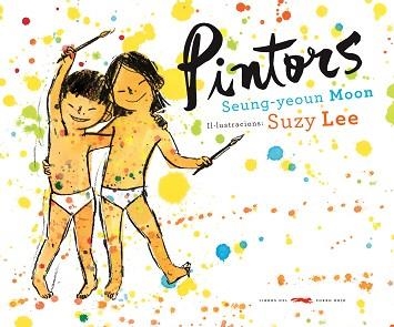 PINTORS (ALBUM IL·LUSTRAT) | 9788492412792 | MOON, SEUNG-YEOUN / LEE, SUZY | Llibreria Aqualata | Comprar libros en catalán y castellano online | Comprar libros Igualada