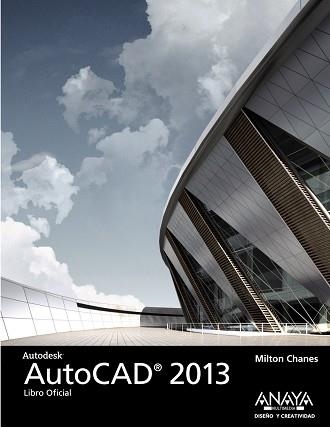 AUTOCAD 2013 | 9788441532793 | CHANES, MILTON | Llibreria Aqualata | Comprar llibres en català i castellà online | Comprar llibres Igualada