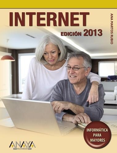 INTERNET. EDICIÓN 2013 | 9788441533134 | MARTOS RUBIO, ANA | Llibreria Aqualata | Comprar llibres en català i castellà online | Comprar llibres Igualada