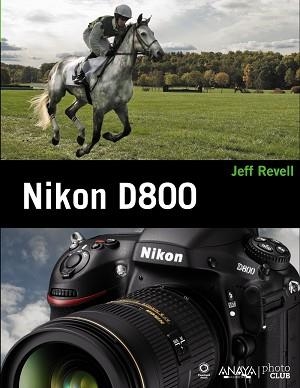 NIKON D800 | 9788441533011 | REVELL, JEFF | Llibreria Aqualata | Comprar llibres en català i castellà online | Comprar llibres Igualada