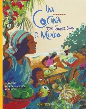 UNA COCINA TAN GRANDE COMO EL MUNDO (TD GRAN) | 9788496629073 | SERRES, ALAIN | Llibreria Aqualata | Comprar llibres en català i castellà online | Comprar llibres Igualada