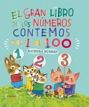 GRAN LIBRO DE LOS NUMERO, EL. CONTEMOS DEL 1 AL 100 (GRAN) | 9788492750153 | SCARRY, RICHARD | Llibreria Aqualata | Comprar llibres en català i castellà online | Comprar llibres Igualada