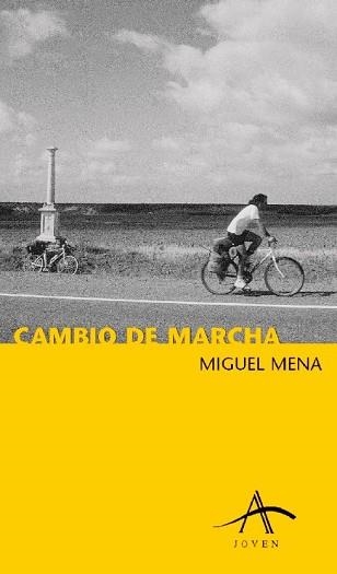 CAMBIO DE MARCHA (JOVEN 31) | 9788484280668 | MENA, MIGUEL | Llibreria Aqualata | Comprar llibres en català i castellà online | Comprar llibres Igualada