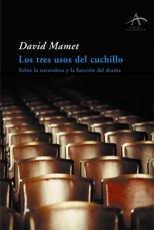 TRES USOS DEL CUCHILLO, LOS (ARTES ESCENICAS 58) | 9788484281016 | MAMET, DAVID | Llibreria Aqualata | Comprar llibres en català i castellà online | Comprar llibres Igualada