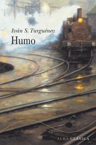 HUMO (CLASICA LXII) | 9788488730633 | TURGUENIEV, IVAN | Llibreria Aqualata | Comprar llibres en català i castellà online | Comprar llibres Igualada